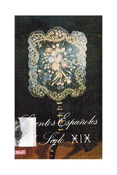 CUENTOS ESPAÑOLES DEL SIGLO XIX